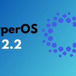 بروزرسانی HyperOS 2.2
